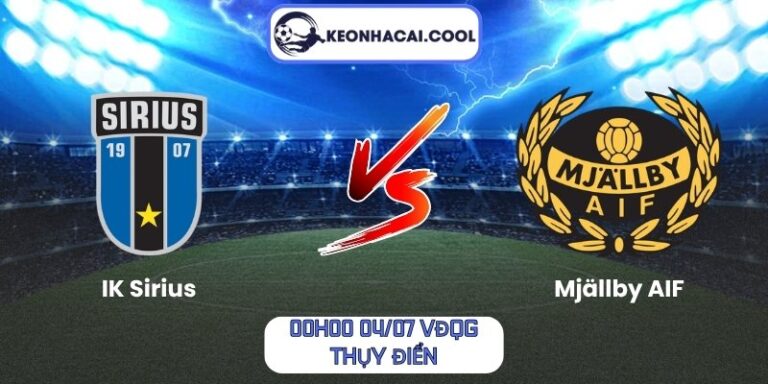 Soi kèo IK Sirius vs Mjällby AIF (00h00 04/07, VĐQG Thụy Điển) 2 IK Sirius vs Mjällby AIF