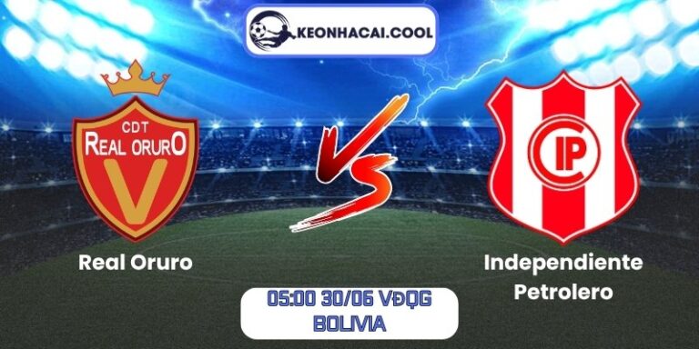 Soi kèo Real Oruro vs Independiente Petrolero (05:00 30/06, VĐQG Bolivia) 9 Real Oruro vs Independiente Petrolero