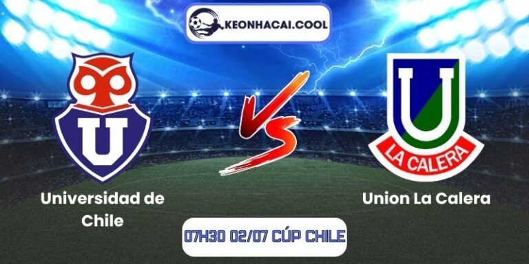Soi kèo Universidad de Chile vs Union La Calera (07h30 02/07, Cúp Chile) 5 Universidad de Chile vs Union La Calera